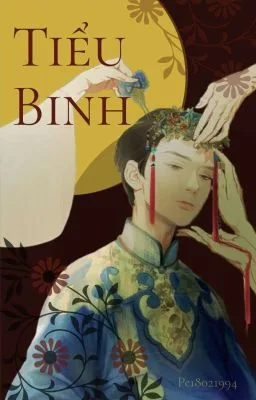 [21+][THÔ TỤC] Tiểu binh
