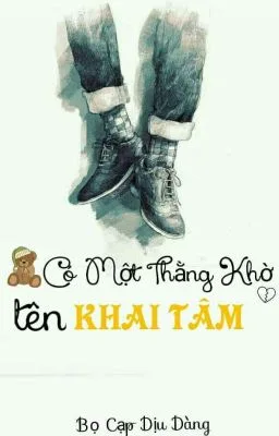 Có Một Thằng Khờ Tên Khai Tâm – Bò Cạp Dịu Dàng