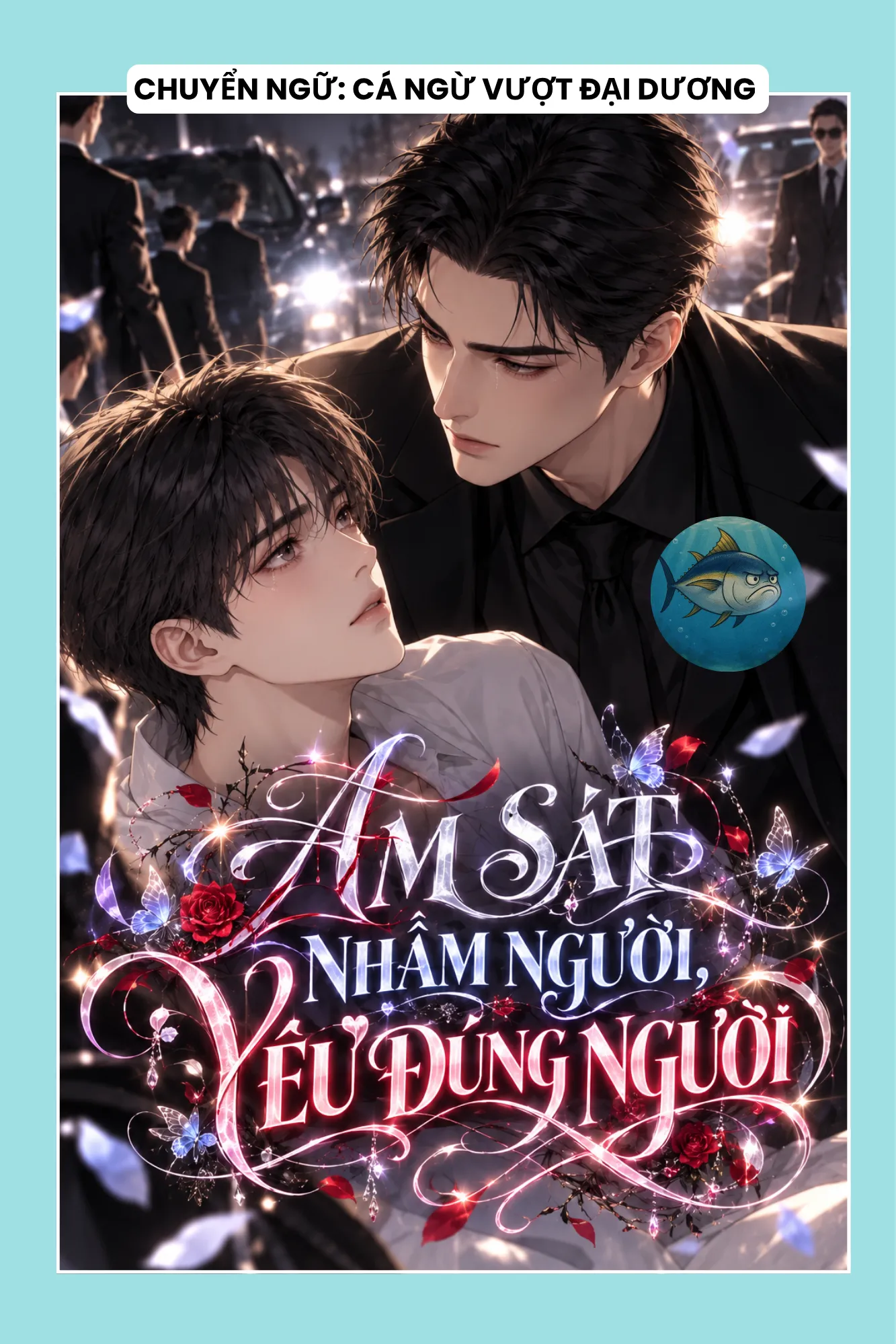 ÁM SÁT NHẦM NGƯỜI, YÊU ĐÚNG NGƯỜI