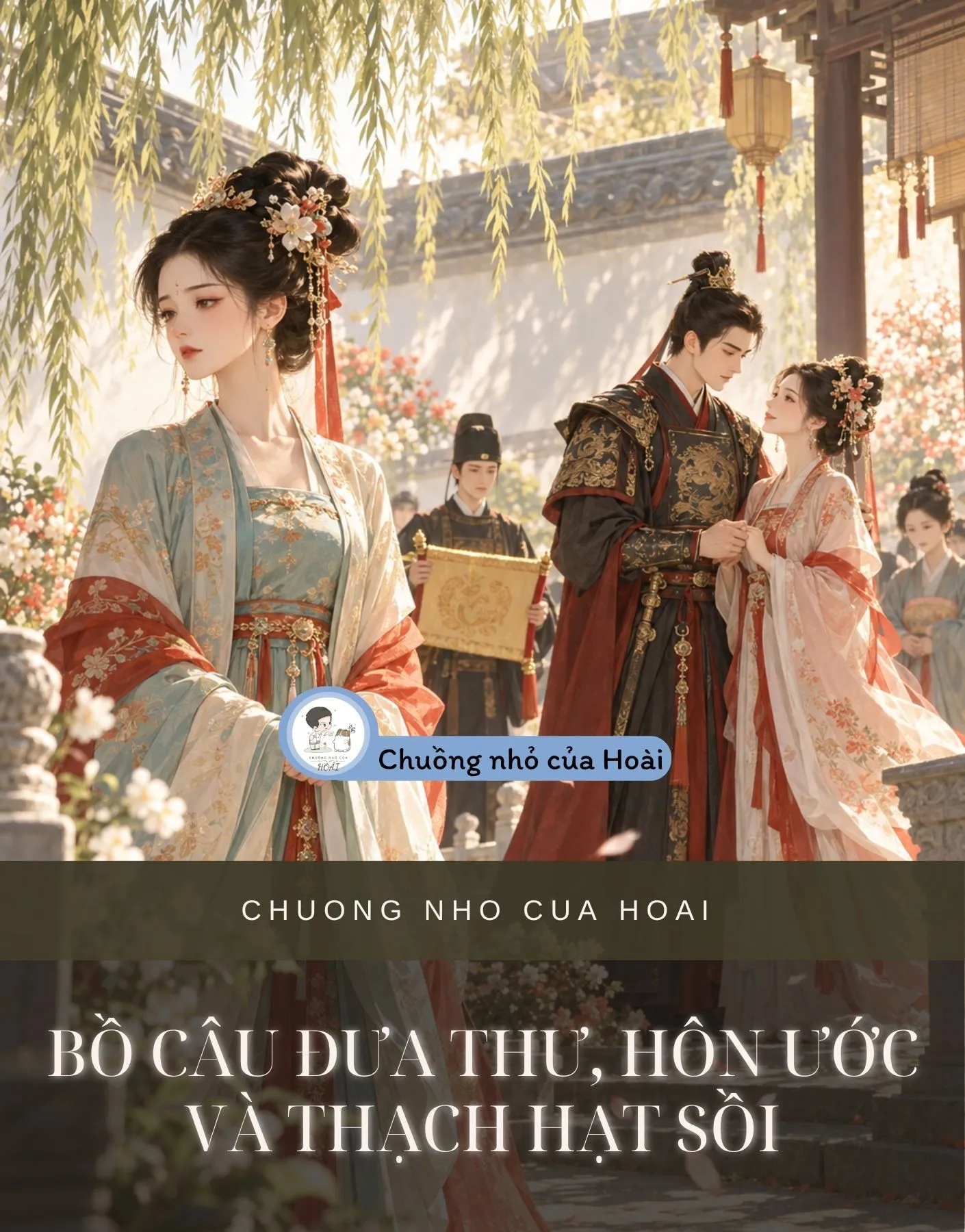 BỒ CÂU ĐƯA THƯ, HÔN ƯỚC VÀ THẠCH HẠT SỒI