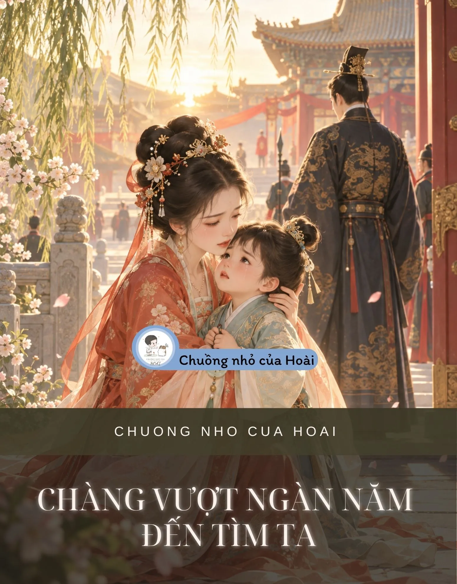 CHÀNG VƯỢT NGÀN NĂM ĐẾN TÌM TA