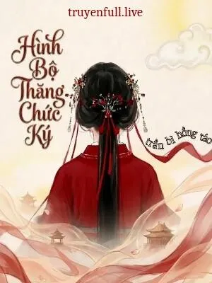Hình Bộ Thăng Chức Ký - Trần Bì Hồng Táo