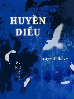 Huyền Điểu - Na Khả Lộ Lộ