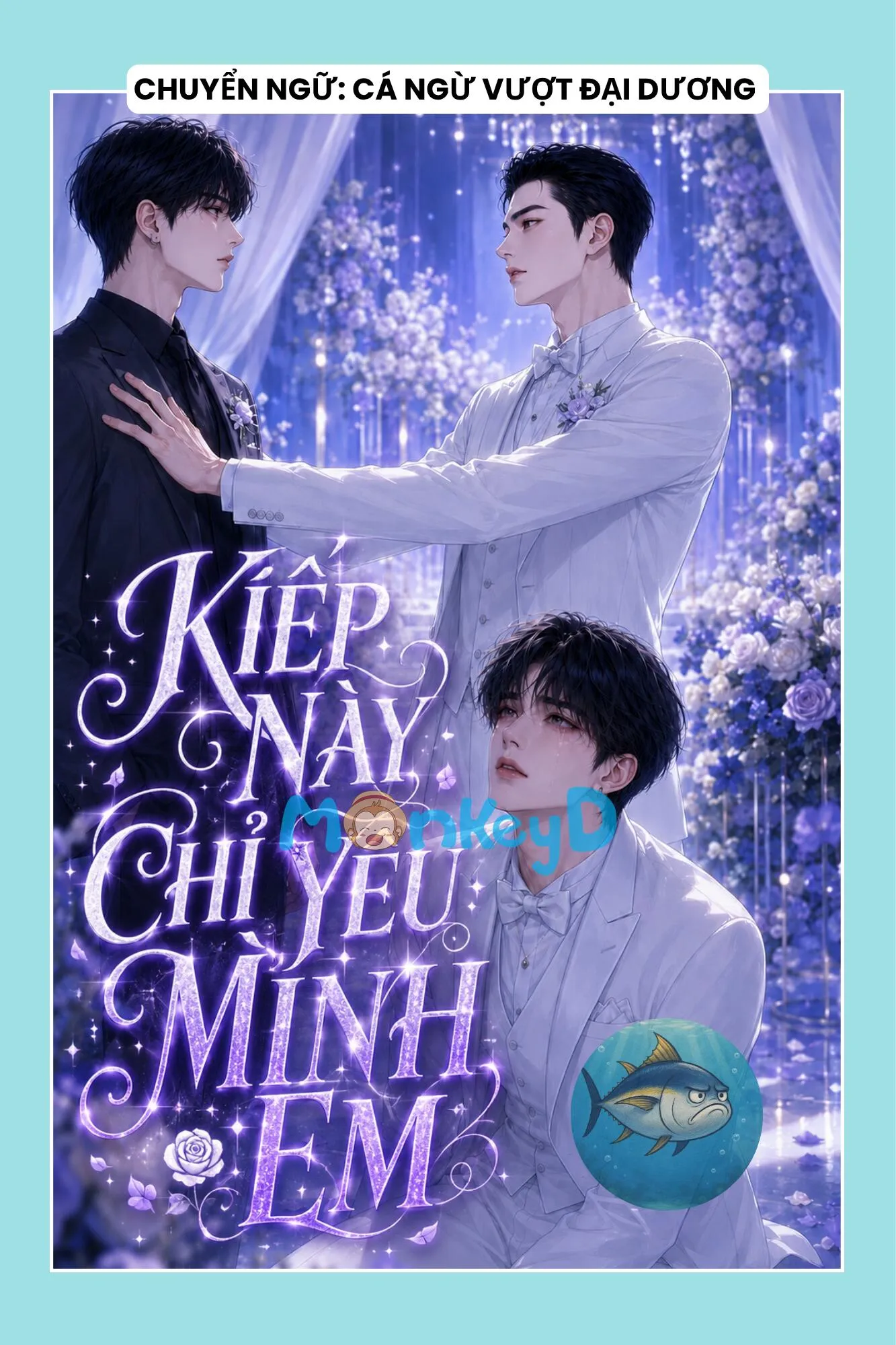 KIẾP NÀY ANH CHỈ YÊU MÌNH EM