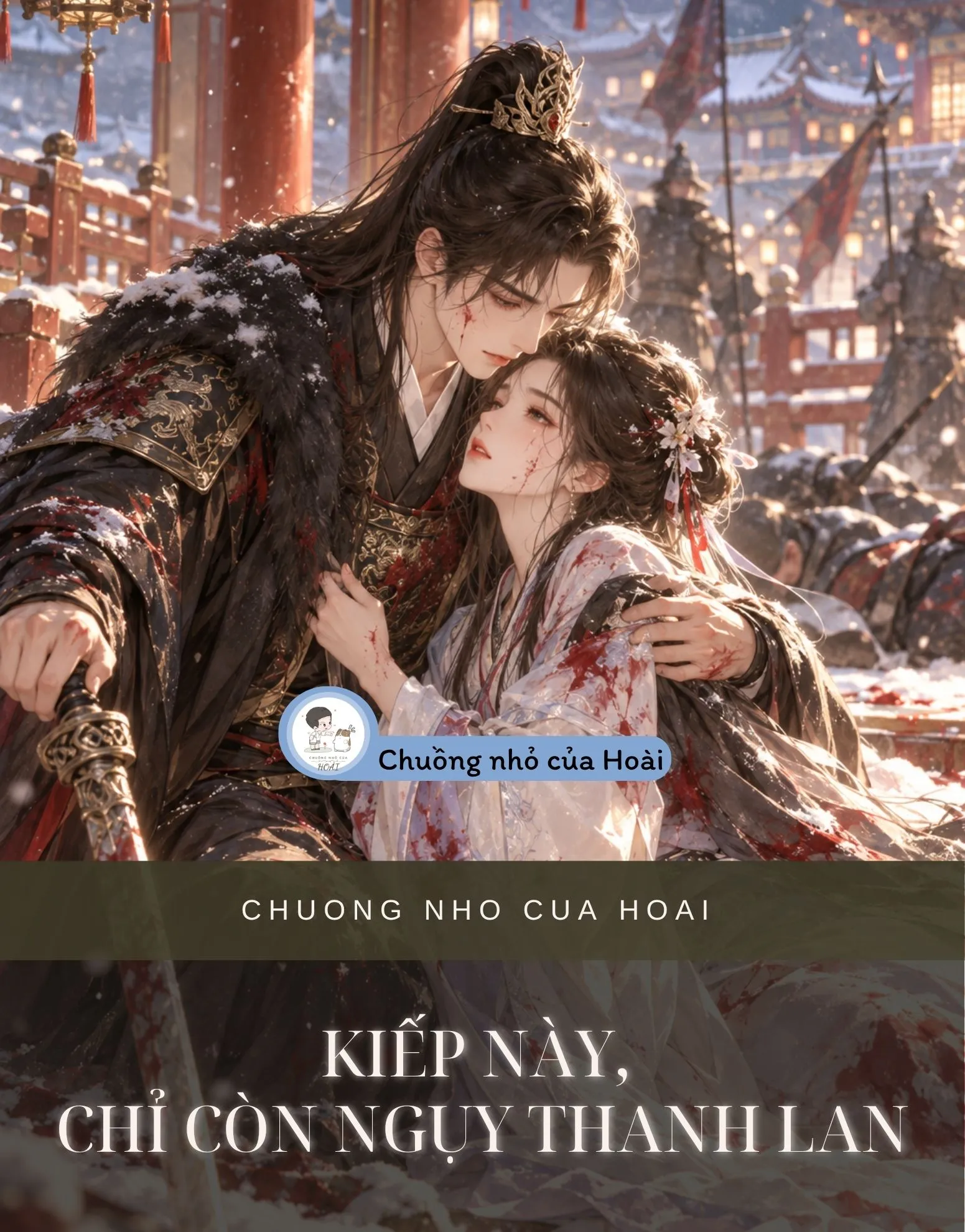 KIẾP NÀY, CHỈ CÒN NGỤY THANH LAN