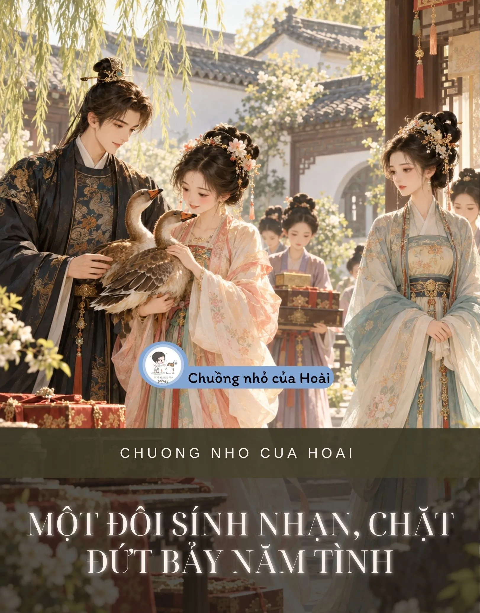 MỘT ĐÔI SÍNH NHẠN, CHẶT ĐỨT BẢY NĂM TÌNH