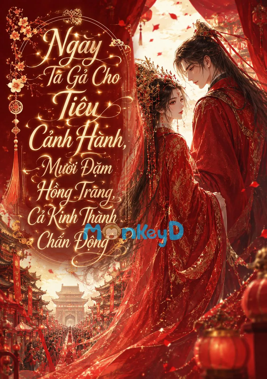 Ngày Ta Gả Cho Tiêu Cảnh Hành, Mười Dặm Hồng Trang, Cả Kinh Thành Chấn Động