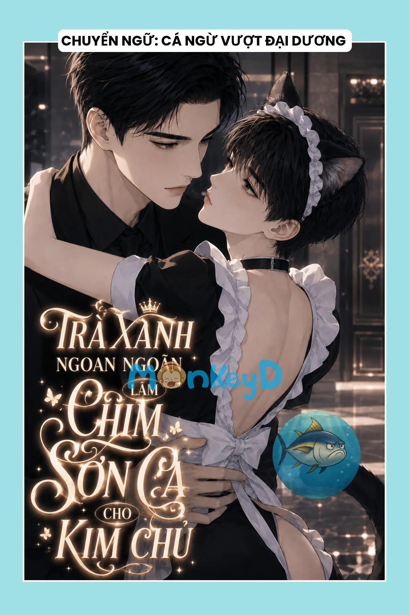 NGOAN NGOÃN LÀM TRÀ XANH CHO KIM CHỦ