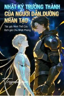 Nhật Ký Trưởng Thành Của Người Dẫn Đường Nhân Tạo