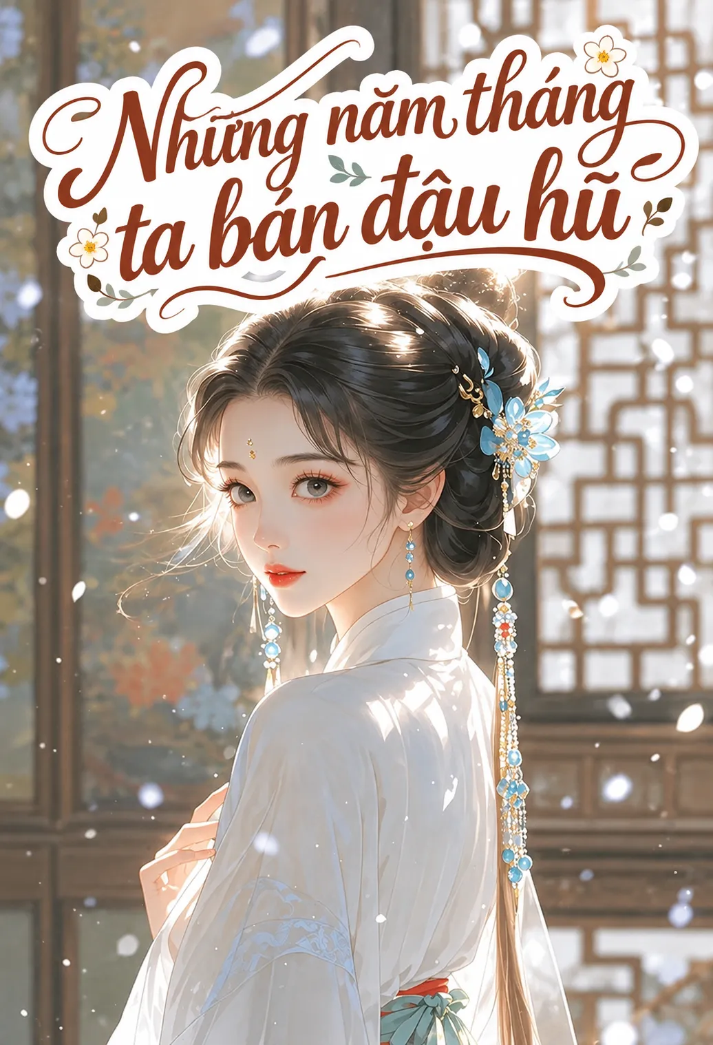 NHỮNG NĂM THÁNG TA BÁN ĐẬU HŨ