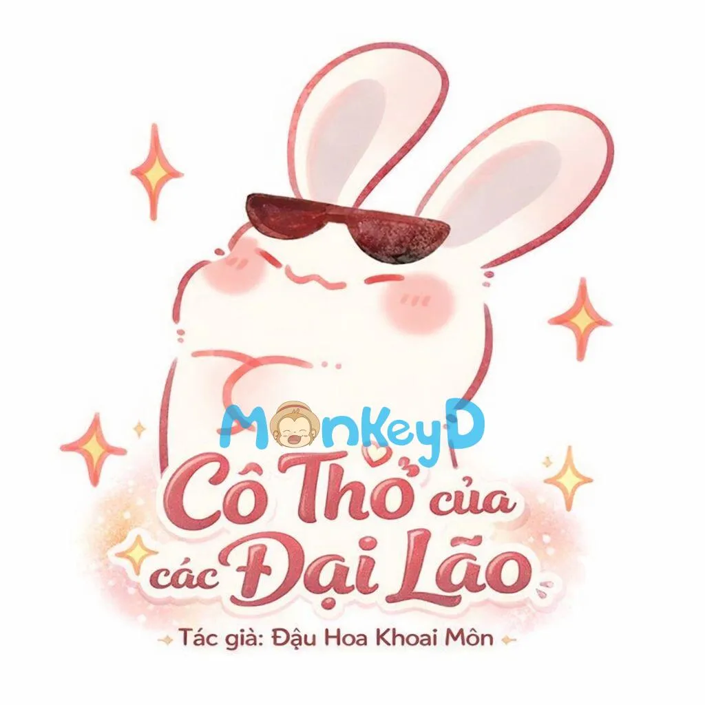 [NP] Cô Thỏ Của Các Đại Lão - Quyển 1