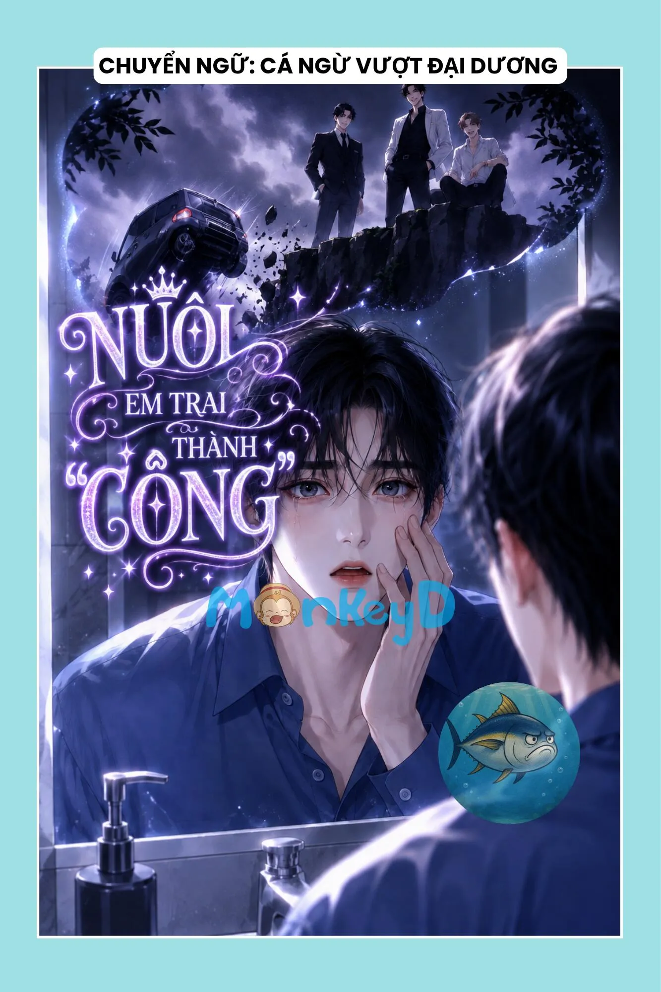 NUÔI EM TRAI THÀNH “CÔNG