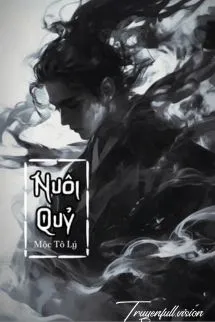Nuôi Quỷ - Mộc Tô Lý