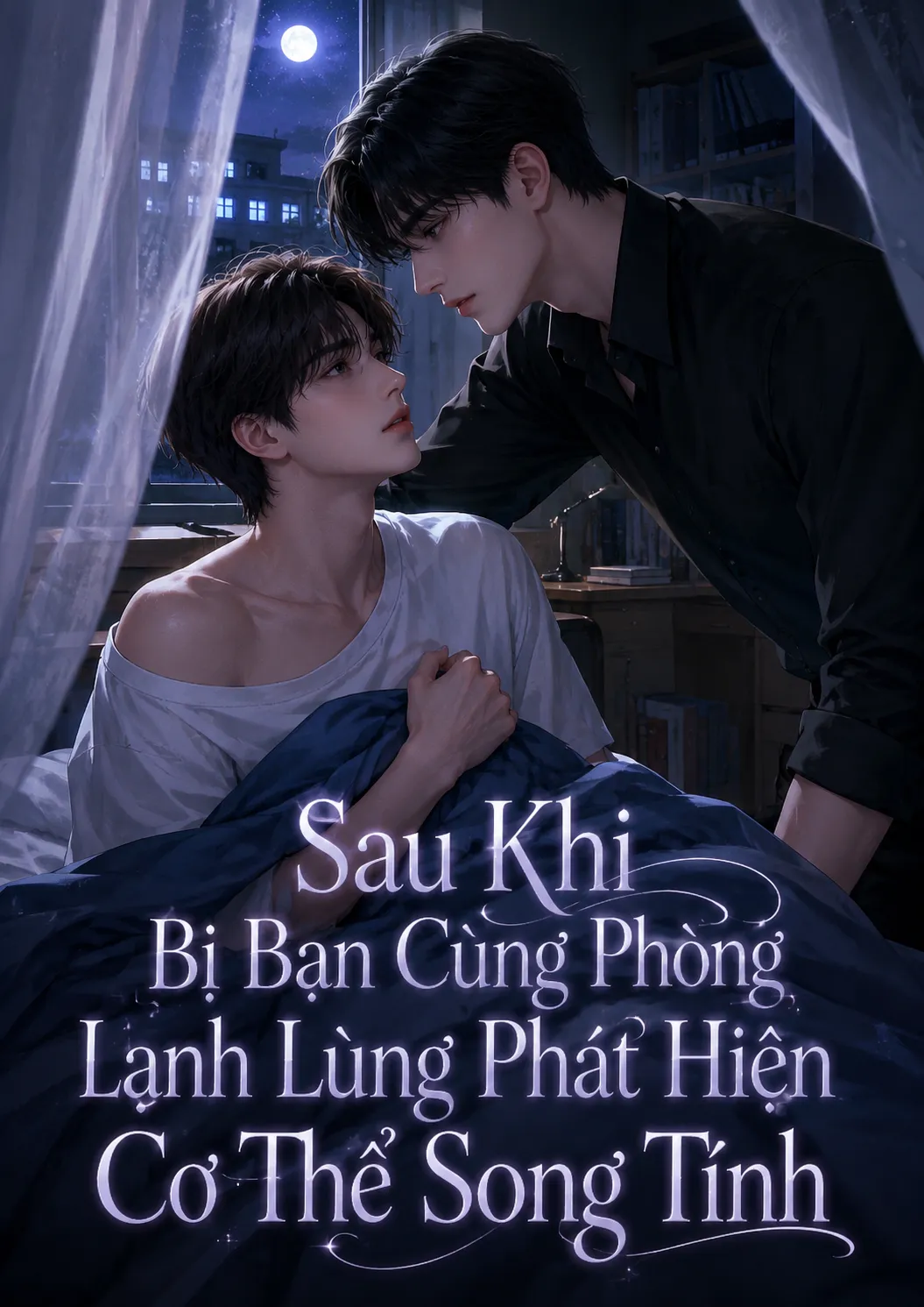 Sau Khi Bị Bạn Cùng Phòng Lạnh Lùng Phát Hiện Cơ Thể Song Tính