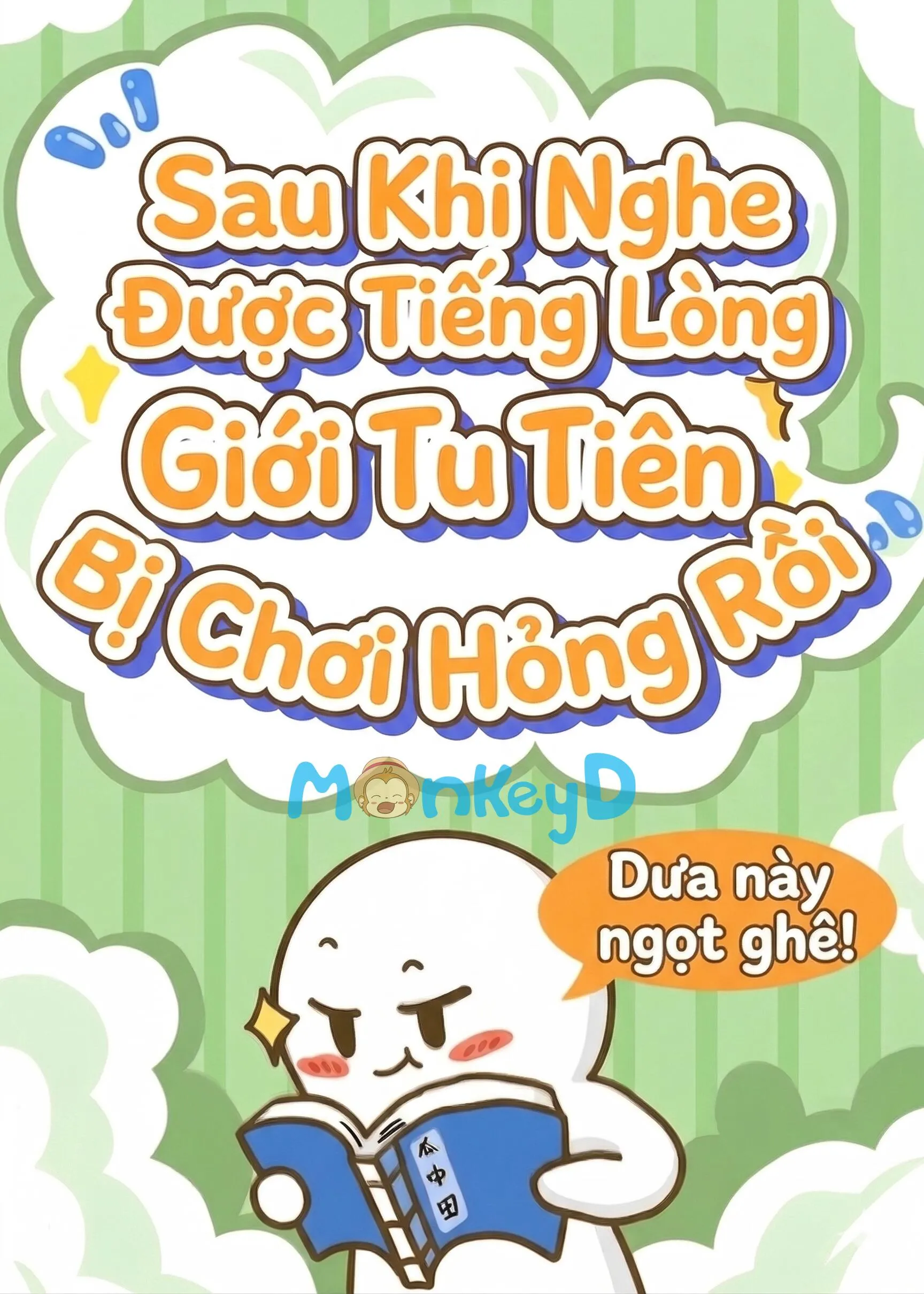 Sau Khi Nghe Được Tiếng Lòng Của Thiên Đạo, Giới Tu Tiên Bị Chơi Hỏng Rồi