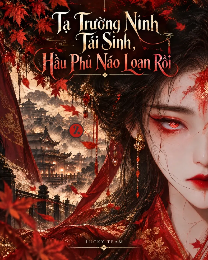 Tạ Trường Ninh Tái Sinh, Hầu Phủ Náo Loạn Rồi (quyển 2) (bản cũ)