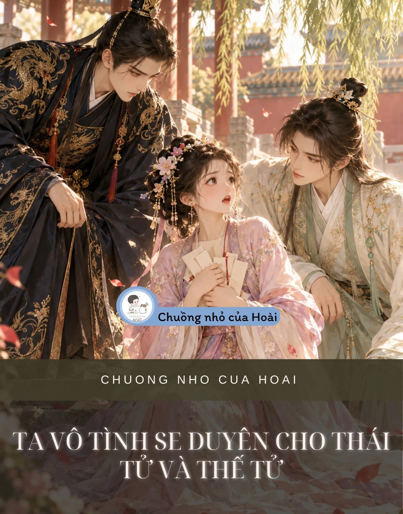 TA VÔ TÌNH SE DUYÊN CHO THÁI TỬ VÀ THẾ TỬ