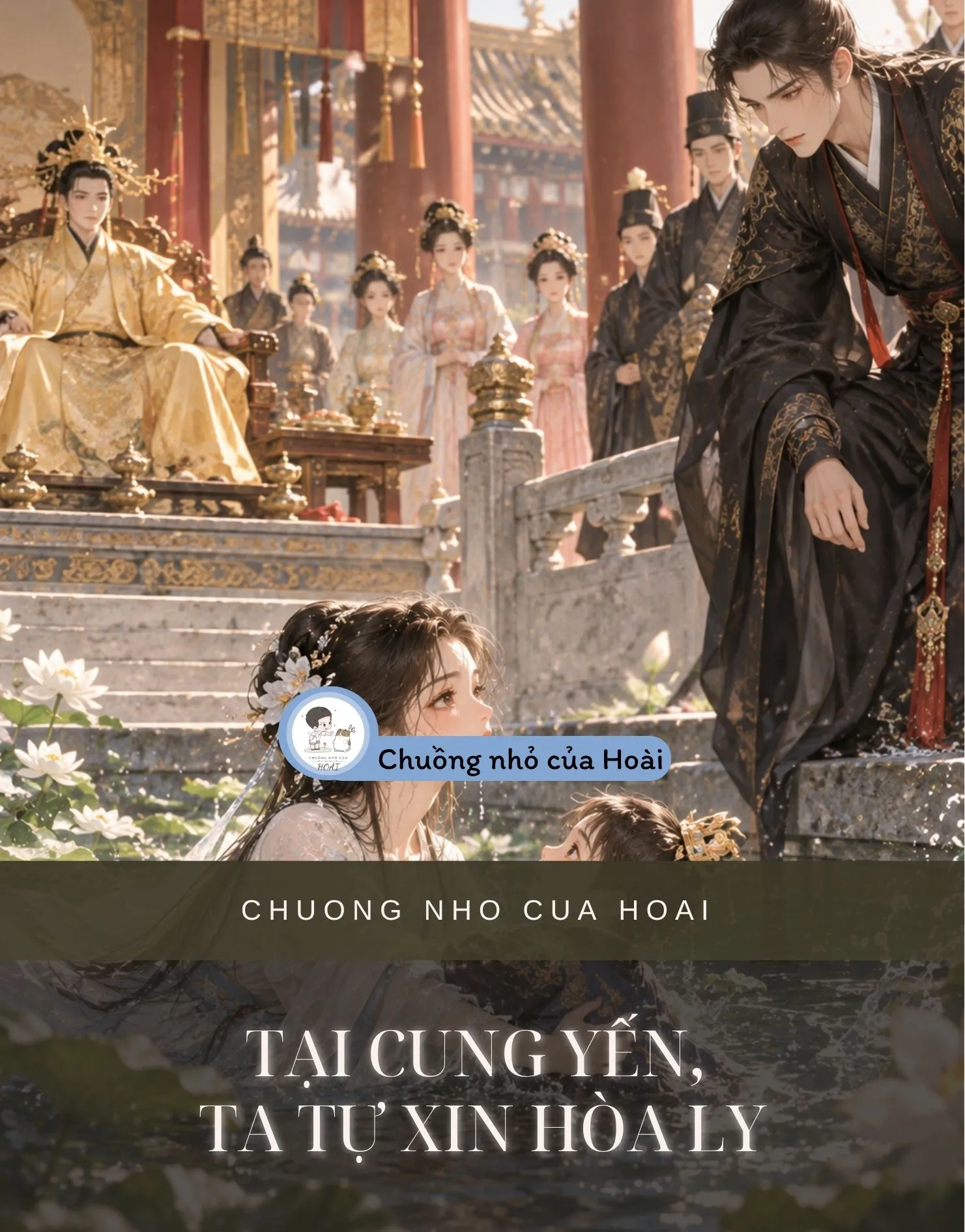 TẠI CUNG YẾN, TA TỰ XIN HÒA LY