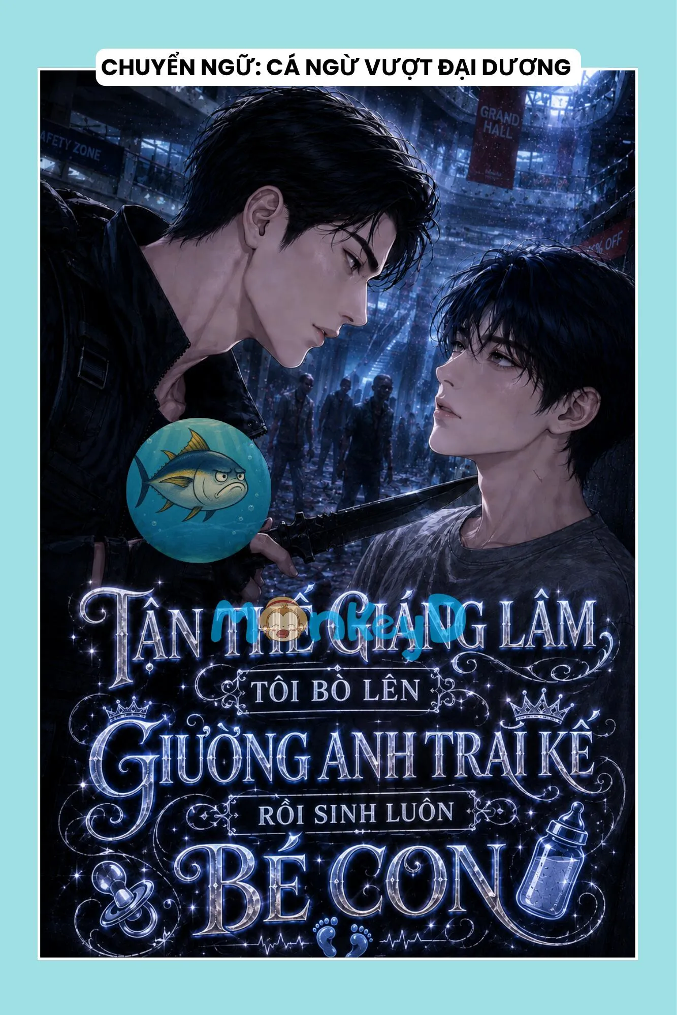 TẬN THẾ GIÁNG LÂM, TÔI BÒ LÊN GIƯỜNG ANH TRAI KẾ RỒI SINH LUÔN BÉ CON