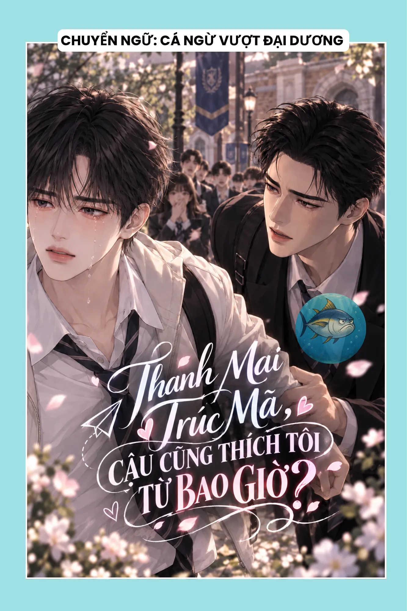 THANH MAI TRÚC MÃ, CẬU CŨNG THÍCH TÔI TỪ BAO GIỜ?