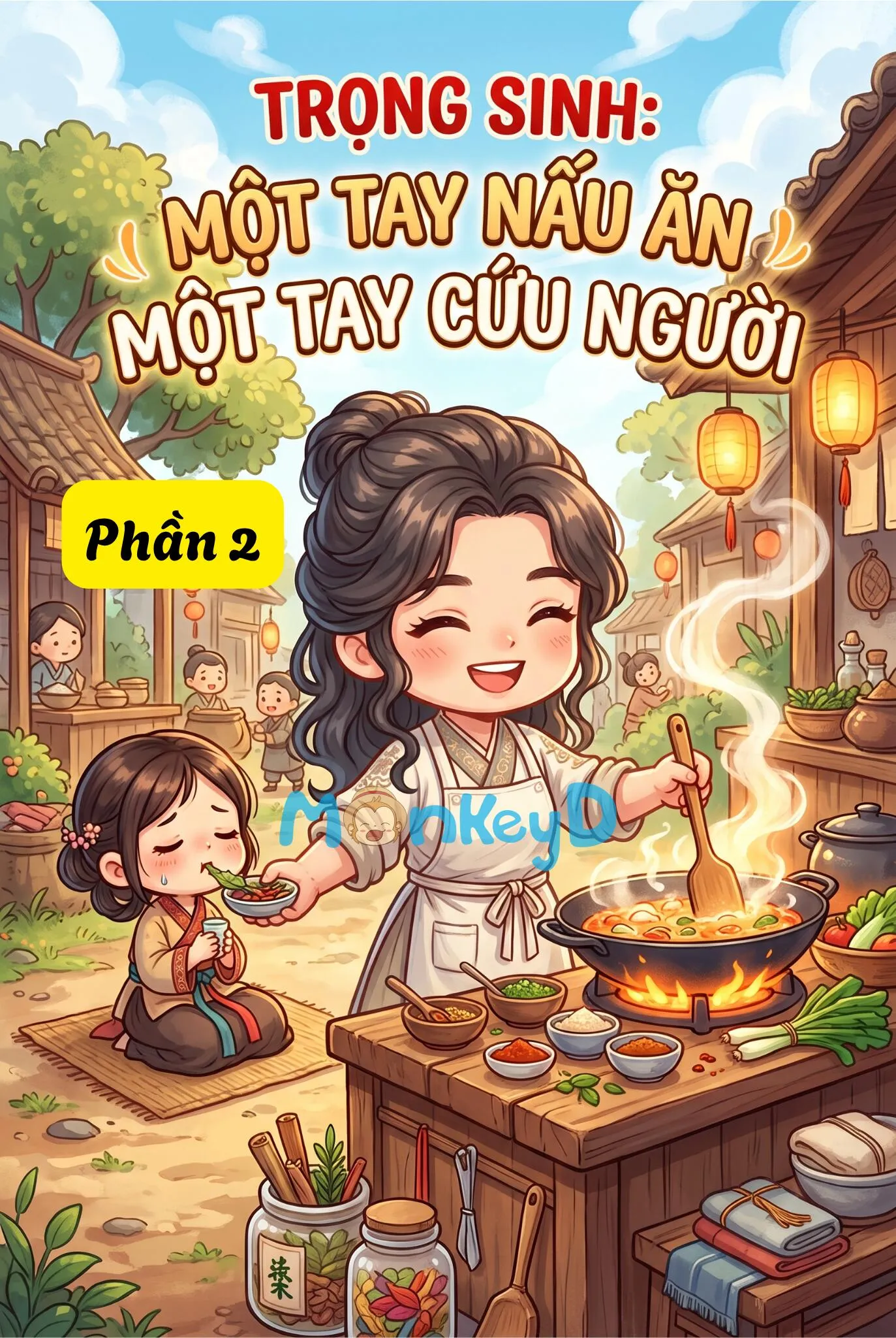 Trọng Sinh: Một Tay Nấu Ăn Một Tay Cứu Người (2)