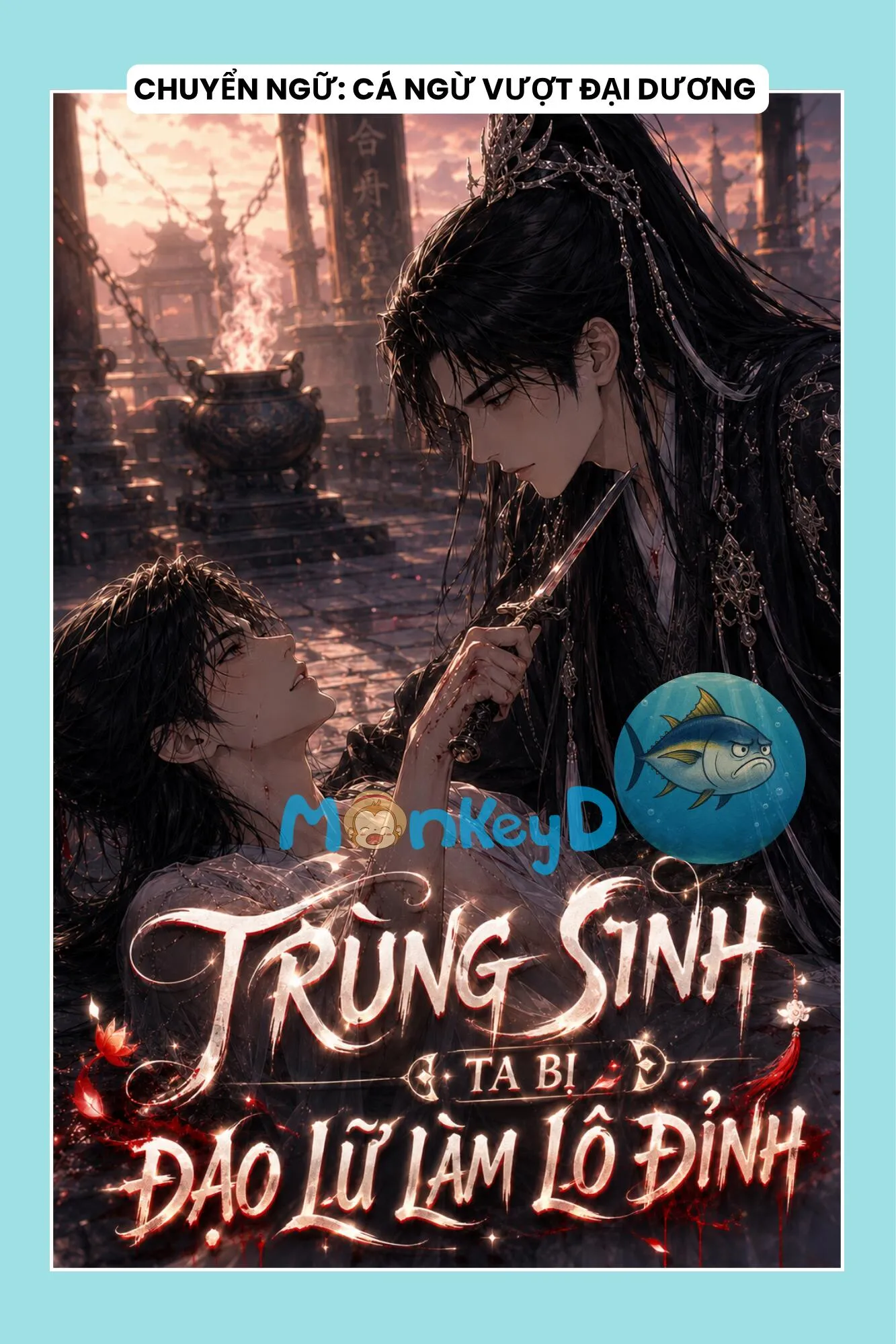TRÙNG SINH TA BỊ ĐẠO LỮ LÀM LÔ ĐỈNH