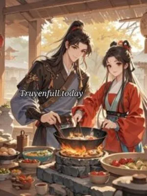 Xuyên Thành Thôn Nữ, Gặp Phải Chỉ Huy Sứ Mê Ăn