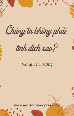[ĐAM MỸ] CHÚNG TA KHÔNG PHẢI TÌNH ĐỊCH SAO