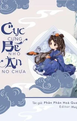 [ĐAM MỸ] CỤC CƯNG BÉ NHỎ ĂN NO CHƯA