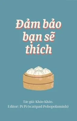 [Đam Mỹ] Đảm bảo bạn sẽ thích