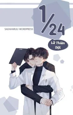 [ĐAM MỸ] Một Phần Hai Mươi Tư [ĐÃ HOÀN]