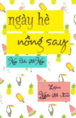 [ĐAM MỸ] Ngày hè nồng say – Nam Chiếu Tình Nhân