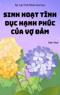 [ĐAM MỸ] SINH HOẠT TÌNH DỤC HẠNH PHÚC CỦA VỢ ĐẢM