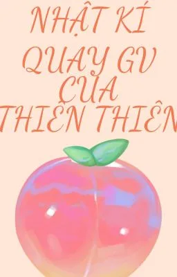 (Đam Mỹ – Song Tính) Nhật Kí Của Thiên Thiên