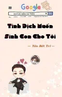 [Đam mỹ] Tình Địch Muốn Sinh Con Cho Tôi