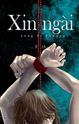 [Đam Mỹ] Xin Ngài