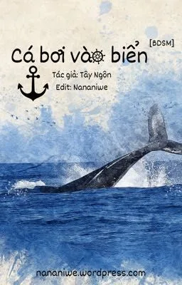 [Đam mỹ/BDSM] Cá bơi vào biển – Tây Ngôn