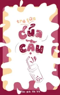 (H+) [END] Trà Sữa Của Cậu