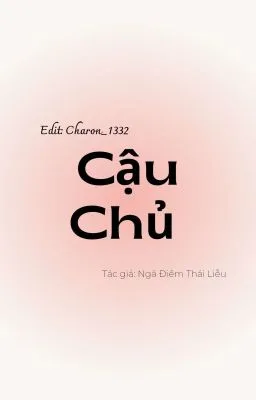 [ Hoàn – Đam mỹ/ Thô Tục ] Cậu Chủ
