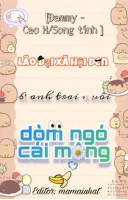 Lão đại xã hội đen bị anh trai nuôi dòm ngó cái mông
