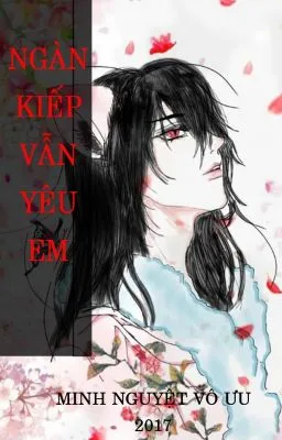NGÀN KIẾP VẪN YÊU EM (BOYLOVE)