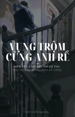 [Song Tính] Vụng Trộm Cùng Anh Rể