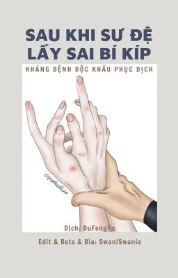 [Tiểu Thuyết Đam Mỹ Cao H] Sau khi sư đệ lấy sai bí kíp
