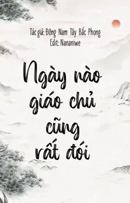 [Tiểu Thuyết Đam Mỹ] Ngày nào giáo chủ cũng rất đói