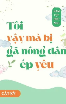 Tôi Bị Gã Nông Dân Ép Yêu