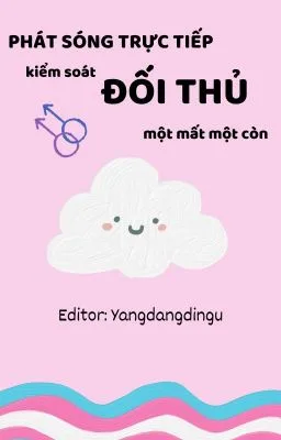 TRONG PHÒNG PHÁT SÓNG TRỰC TIẾP KIỂM SOÁT ĐỐI THỦ MỘT MẤT MỘT CÒN